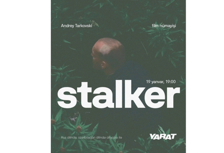 “Stalker” filminin nümayişi olacaq