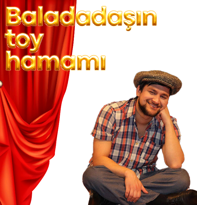 Azərbaycan Dövlət Akademik Musiqili Teatrı "Baladadaşın toy hamamı"nı təqdim edir