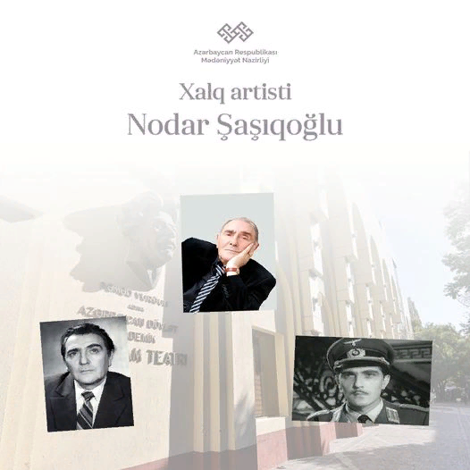 Xalq artisti Nodar Şaşıqoğlunun anadan olmasından 97 il keçir