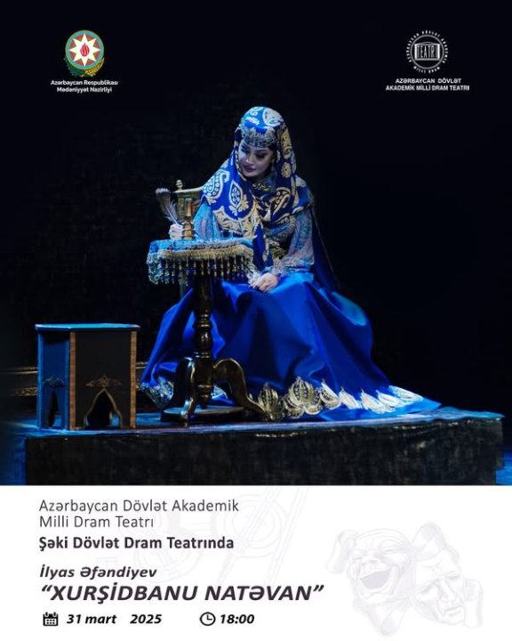 "Xurşidbanu Natəvan" Şəki Dövlət Dram Teatrında nümayiş olunacaq