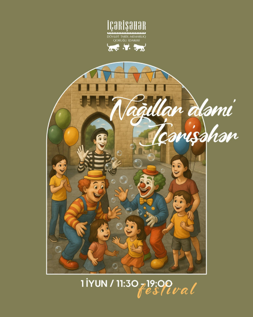 “Nağıllar aləmi İçərişəhər” adlı uşaq festivalı keçiriləcək