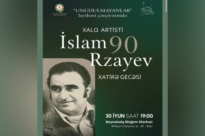 Xalq artisti İslam Rzayevin 90 illik yubileyi keçiriləcək