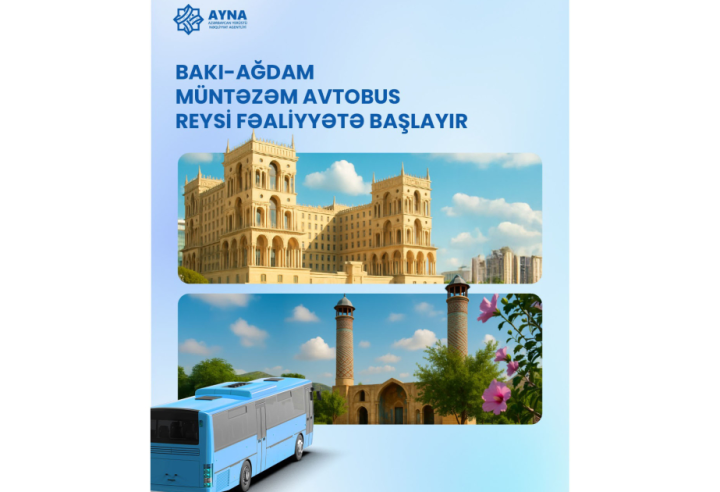 Bakı-Ağdam müntəzəm avtobus reysi açılır