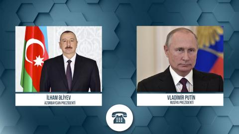 İlham Əliyev Vladimir Putinə zəng edib