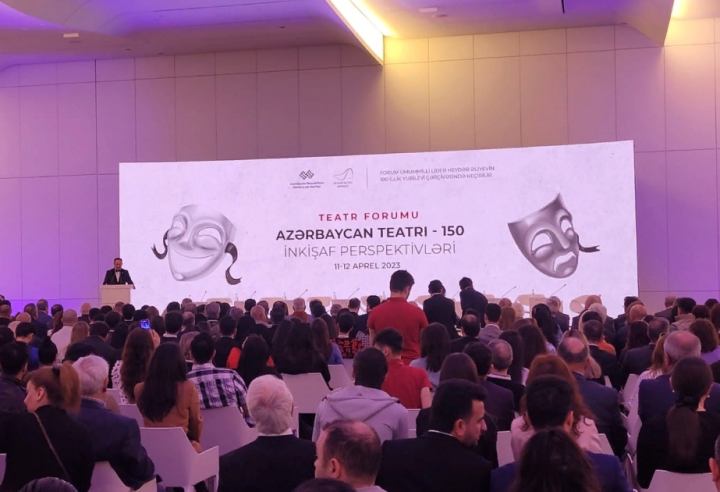 “Azərbaycan teatrı – 150: inkişaf perspektivləri” mövzusunda Teatr Forumu keçirilib