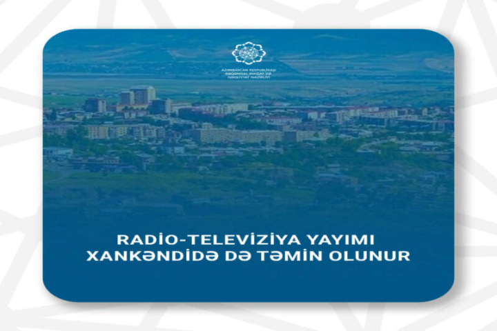 Xankəndidə Azərbaycan radio-televiziya yayımı təmin olunur