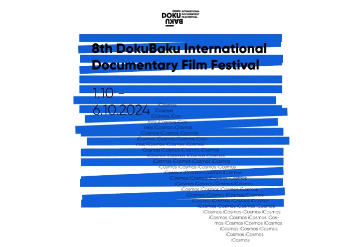 “DokuBaku” VIII Beynəlxalq Sənədli Film Festivalında iştirak üçün ərizələrin qəbuluna başlanılıb