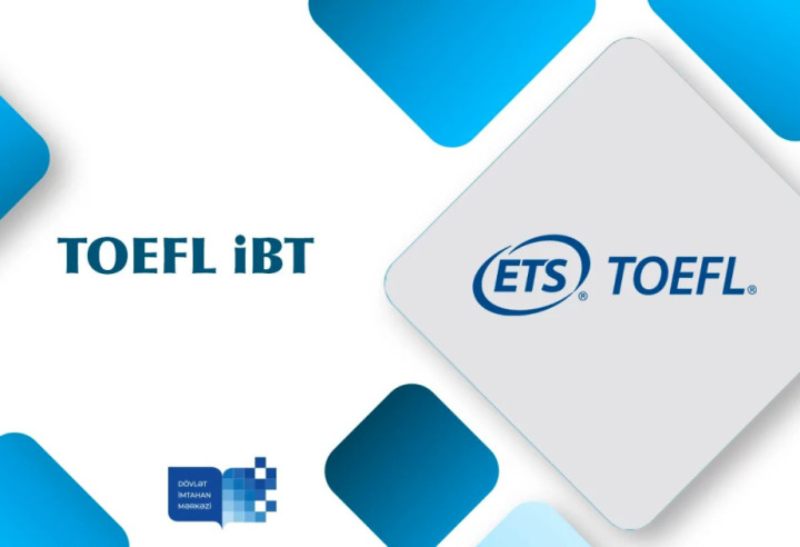 Dövlət İmtahan Mərkəzində TOEFL iBT imtahanı keçiriləcək