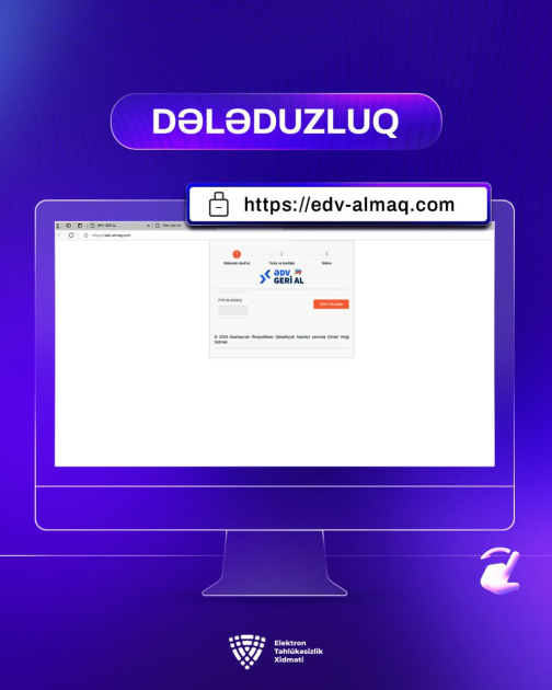ƏDV-lərin geri qaytarılması ilə bağlı saxta sayt yaradılıb - Xəbərdarlıq