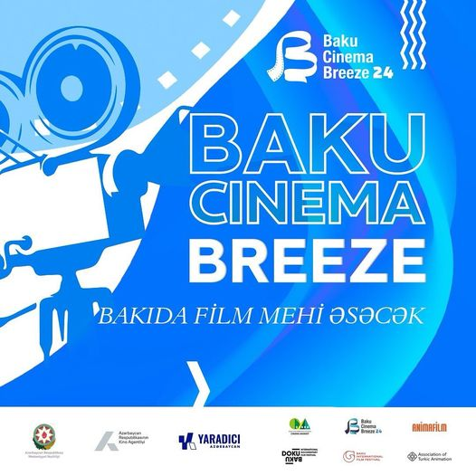 “Baku Cinema Breeze” beynəlxalq film festivalı keçiriləcək