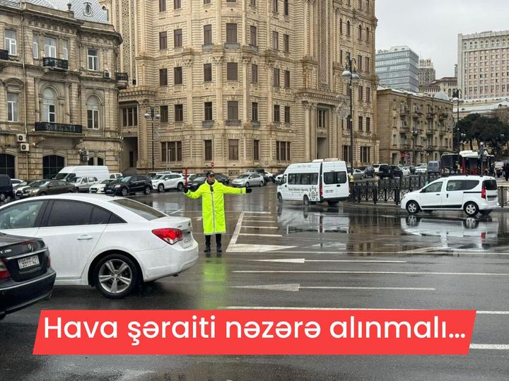 Yol polisi yağıntılı hava şəraiti ilə bağlı sürücülərə müraciət edib