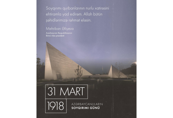 Mehriban Əliyeva 31 Mart – Azərbaycanlıların Soyqırımı Günü ilə bağlı paylaşım edib