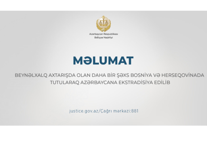 Beynəlxalq axtarışda olan şəxs Bosniya və Herseqovinada tutularaq Azərbaycana ekstradisiya olunub