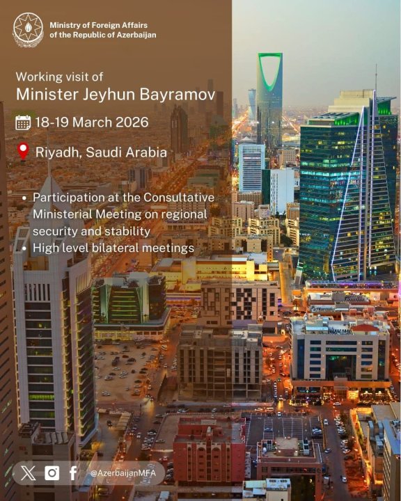 Nazir Ceyhun Bayramov Səudiyyə Ərəbistanı Krallığına işgüzar səfərə gedib