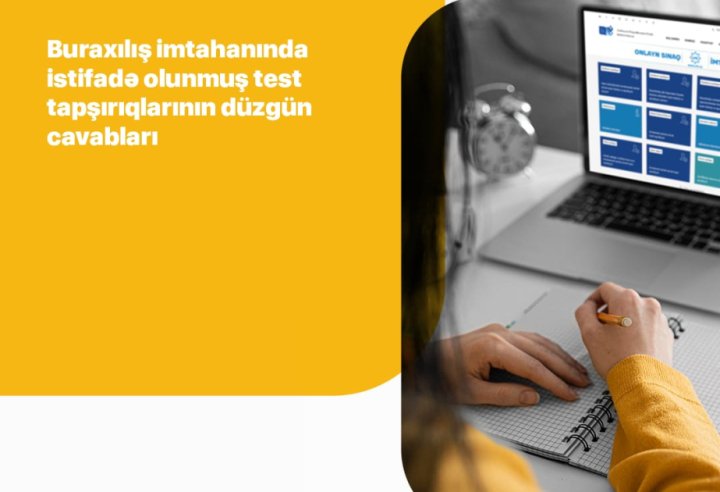 IX sinif buraxılış imtahanında açıq tipli test tapşırıqlarının cavab etalonları məlum olub